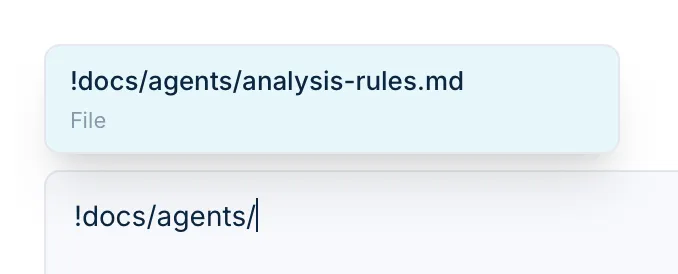 Typing !docs/agents/ in the composer suggests the file docs/agents/analysis-rules.md